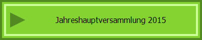 Jahreshauptversammlung 2015